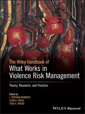 cover image of The Wiley Handbook of What Works in Violence Risk Management